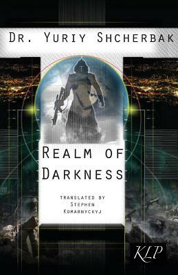 Realm of Darkness by Yuriy Shcherbak