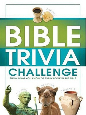 Bible Trivia Challenge: 2,001 Questions from Genesis to Revelation by John Hudson Tiner, Conover Swofford