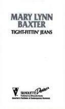 Tight-Fittin' Jeans by Mary Lynn Baxter