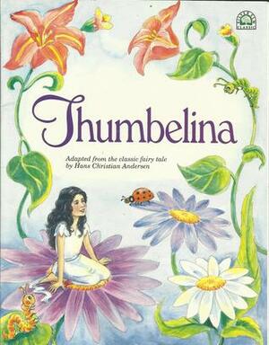 Thumbelina by Hans Christian Andersen, Amy Ehrlich