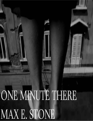 One Minute There (Warren/Bennett/Johnson: New England, #3) by Max E. Stone