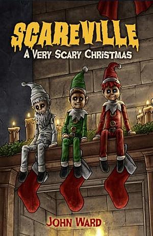 A Very Scary Christmas  by John Ward