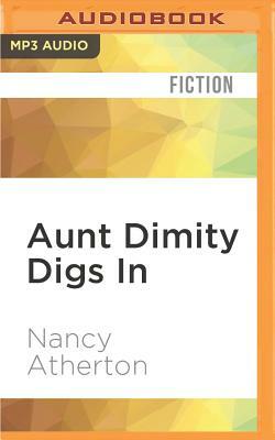 Aunt Dimity Digs in by Nancy Atherton