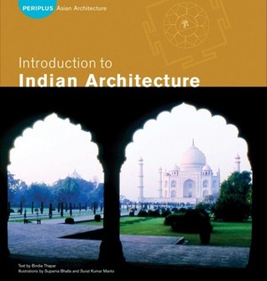 Introduction to Indian Architecture by Surat Kumar Manto, Bindia Thapar, Suparna Bhalla