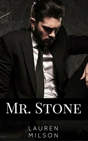 Mr. Stone by Lauren Milson