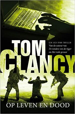 Op Leven en Dood by Grant Blackwood, Tom Clancy