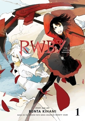 Rwby: The Official Manga, Vol. 1, Volume 1: The Beacon ARC by Bunta Kinami