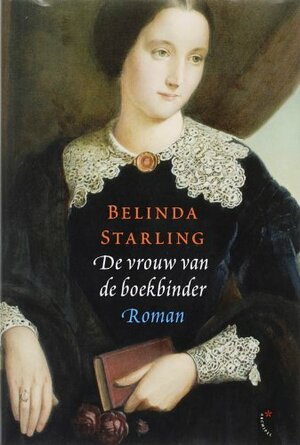 De vrouw van de boekbinder by Belinda Starling