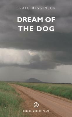 Dream of the Dog by Craig Higginson
