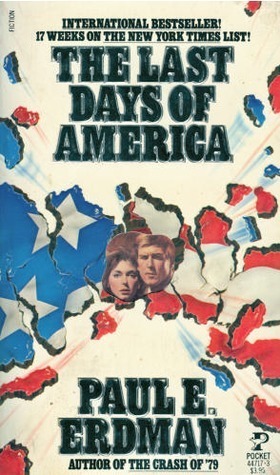 The Last Days of America by Paul Emil Erdman