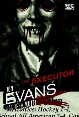 The Executor by Jon Evans, Andrea Mutti