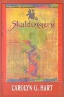 Skulduggery by Carolyn G. Hart
