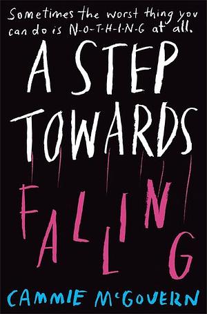 A Step Towards Falling by Cammie McGovern