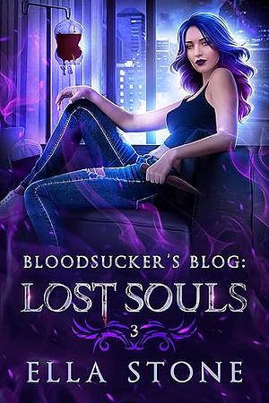 Bloodsucker's Blog: Lost Souls by Ella Stone