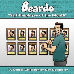 Beardo: Self-Employee of the Month by Dan Dougherty