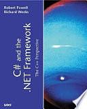 C# and the .NET Framework: The C++ Perspective by Richard Weeks, Robert Powell