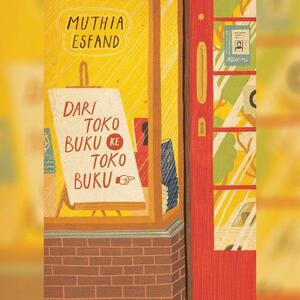 Dari Toko Buku ke Toko Buku by Muthia Esfand