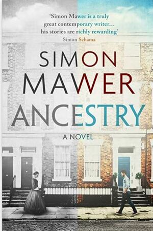 Ancestry: A Novel by Simon Mawer