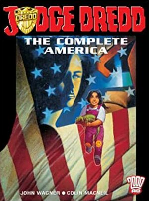 Judge Dredd: The Complete America by John Wagner