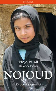 Nojoud - 10 vuotta, eronnut by Nujood Ali, Delphine Minoui