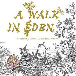 A Walk in Eden: A Colouring Book by Anders Nilsen by Anders Nilsen