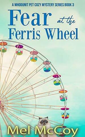 Fear at the Ferris Wheel by Mel McCoy, Mel McCoy