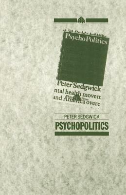Psychopolitics by Peter Sedgwick