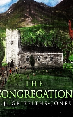 The Congregation (Skeletons in the Cupboard Series Book 3) by Aj Griffiths-Jones