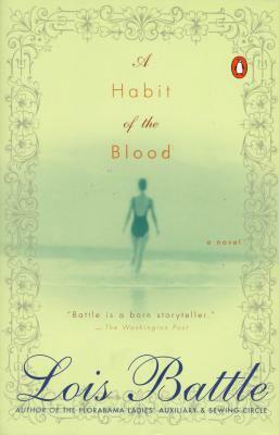 A Habit of the Blood by Lois Battle