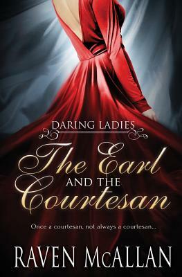 The Earl and the Courtesan by Raven McAllan