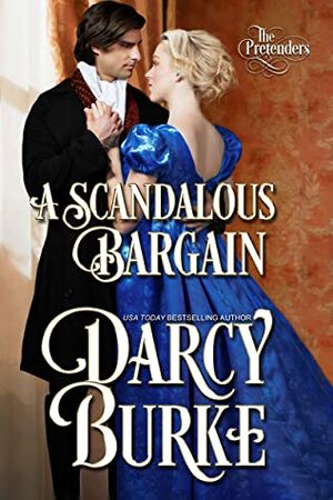 A Scandalous Bargain by Darcy Burke