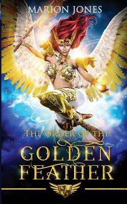 The order of the Golden Feather by Marion Jones, Mauricio Jones