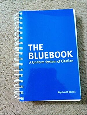 The Bluebook: A Uniform System Citation by Harvard Law Review