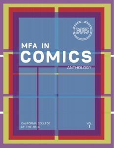 MFA in Comics Anthology (MFA in Comics, #1) by David Kelly, Nancy Teresa, Trinidad Escobar, Jacob Magraw-Mickelson, Josh White, Ashley R. Guillory, Matt Silady, Samuel Sattin, Maia Kobabe, Bex Freund, Shane McDermott