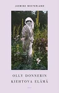 Olly Donnerin kiehtova elämä by Jasmine Westerlund