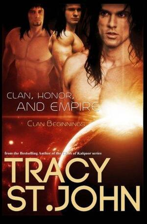 Clan, Honor, and Empire by Tracy St. John