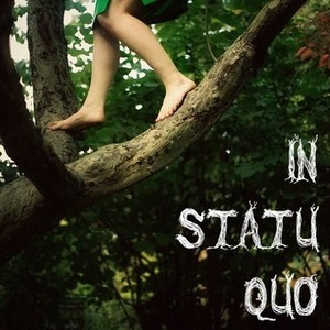 In Statu Quo by Sophia Anderson, Noah Mendez, Lydia Aileen, Valerie Gray, Alwina Hermann