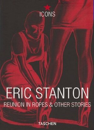 Eric Stanton: Reunion in Ropes & Other Stories by Taschen, Eric Stanton