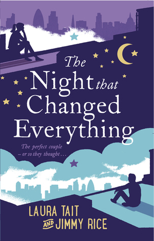 The Night That Changed Everything by Jimmy Rice, Laura Tait