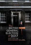 The British General Election of 2017 by Philip Cowley, Dennis Kavanagh