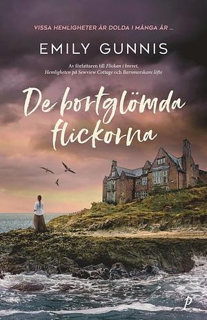 De bortglömda flickorna  by Emily Gunnis