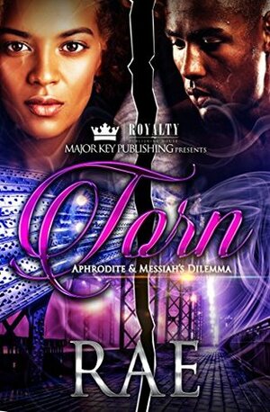 Torn: Aphrodite & Messiah's Dilemma by Rae