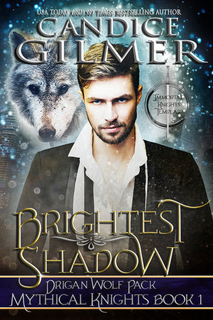 Brightest Shadow by Candice Gilmer