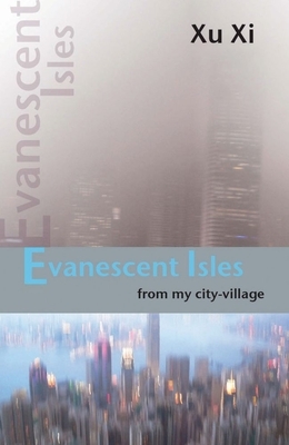 Evanescent Isles: From My City-Village by XI Xu
