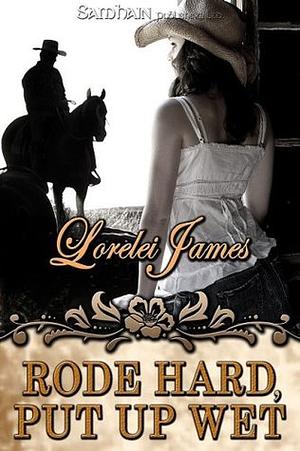 Rode Hard by Lorelei James