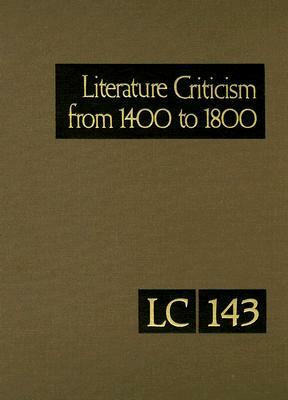 Classical and Medieval Literature Criticism: Criticism of the Works of World Authors from Classical Antiquity Through the Fourteenth Century, from the by 