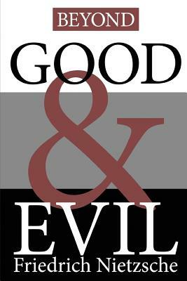 Beyond Good and Evil by Friedrich Nietzsche