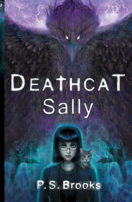 Deathcat Sally by P. S. Brooks