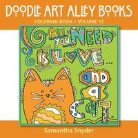 All You Need Is Love...and a Cat: Coloring Book by Samantha Snyder