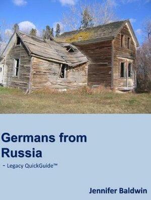 Germans from Russia by Jennifer Baldwin